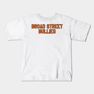 broad street bullies Kids T-Shirt